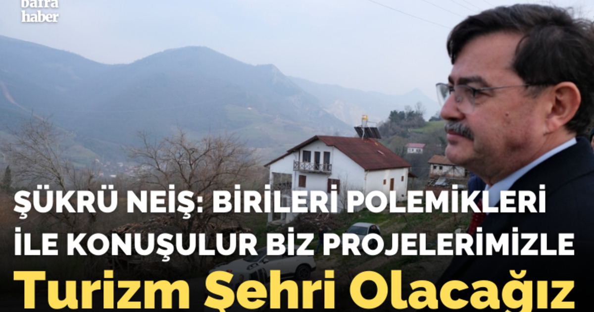 Şükrü Neiş: Birileri Polemikleri İle Konuşulur Biz Projelerimizle
