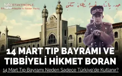 14 Mart Tıp Bayramı Neden Sadece Türkiye’de Kutlanır?