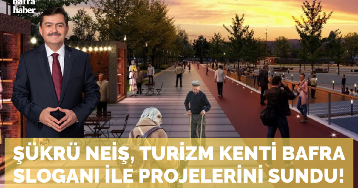 Şükrü Neiş, Turizm Kenti Bafra Sloganı İle Projelerini Sundu!