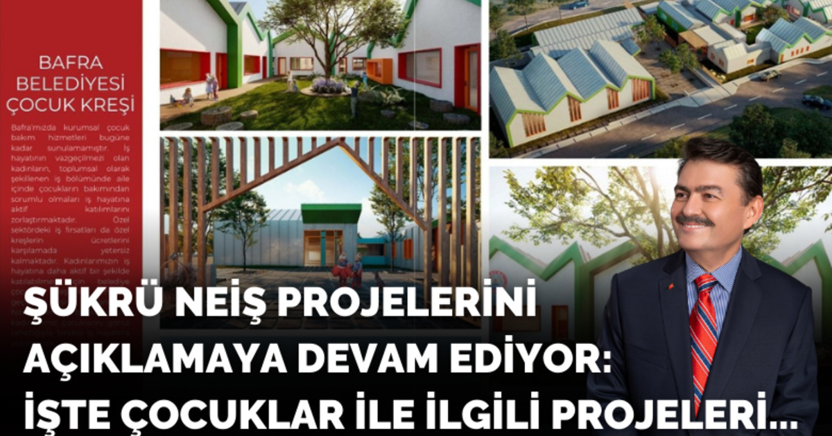 Şükrü Neiş, “çocuklarımız İçin Pozitif Bir Şehir Tasarlıyoruz”