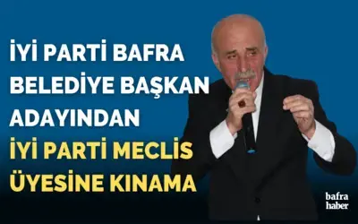 İyi Parti Belediye Başkan Adayından İyi Parti Meclis Üyesine Kınama