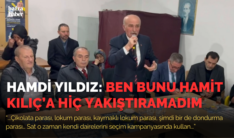 Hamdi Yıldız: Ben BunuHamit Kılıç'a Hiç Yakıştıramadım - İYİ Parti'nin Bafra Belediye Başkan adayı Hamdi Yıldız, AK Parti'nin Belediye Başkan adayı Hamit Kılıç'a seçim masraflarını belediyeye yüklediği iddiasıyla ilgili eleştirilerini sürdürdü.