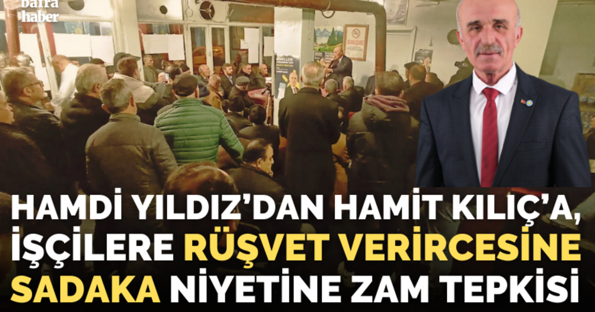 Hamdi Yıldız’dan Hamit Kılıç’a: İşçilere Rüşvet Verircesine Sadaka Niyetine Zam Tepkisi