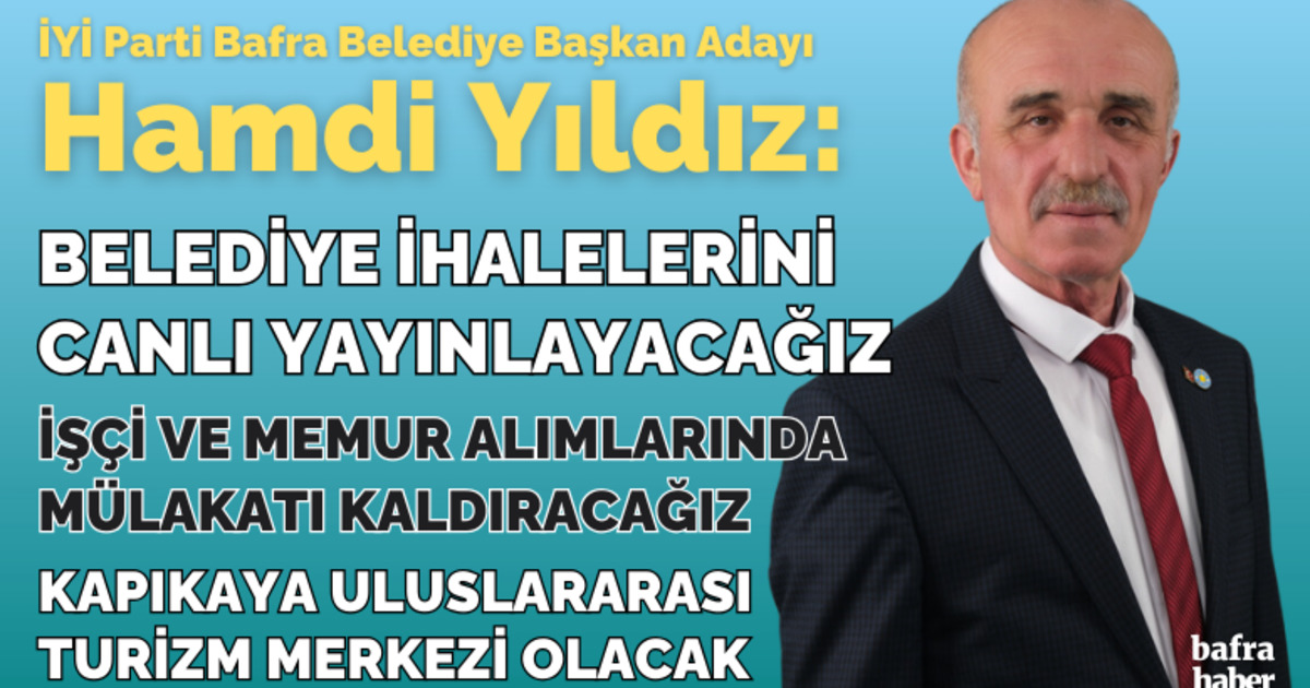 Hamdi Yıldız: Bafra Kazanacak, Bafralı Kazanacak!