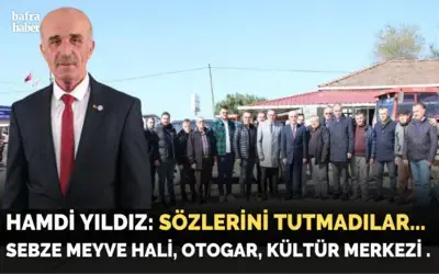 Hamdi Yıldız: Sözlerini Tutmadılar