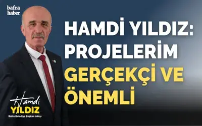 Hamdi Yıldız: Projelerim Gerçekçi Ve Önemli