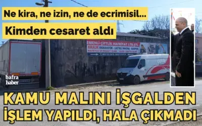 Kamu Malını İşgalden İşlem Yapıldı Hala Çıkmadı!