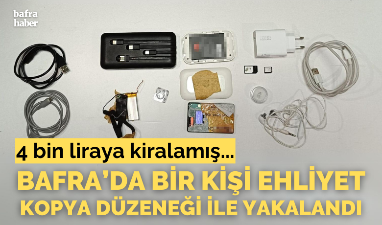 Bafra'da bir kişi ehliyetkopya düzeneği ile yakalandı - Samsun’da polis, ehliyet sınavı için kiralanan kopya düzeneği ele geçirdi.