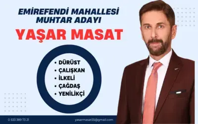Emirefendi Mahallesi Muhtar Adayı Yaşar Masat 