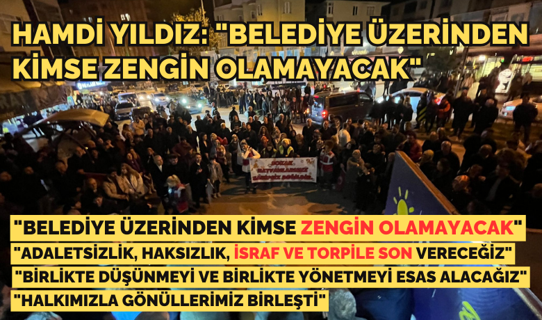 Hamdi Yıldız: BelediyeÜzerinden Kimse Zengin Olmayacak! - İYİ Parti'nin Bafra Belediye Başkan adayı Hamdi Yıldız, seçim çalışmalarına gündüz esnaf ziyaretleri ile başlayıp akşamları ise Kavakpınar, Fevzi Çakmak, İsmetpaşa, Altınyaprak ve Emirefendi mahallelerini kapsayan mitinglerle devam etti.