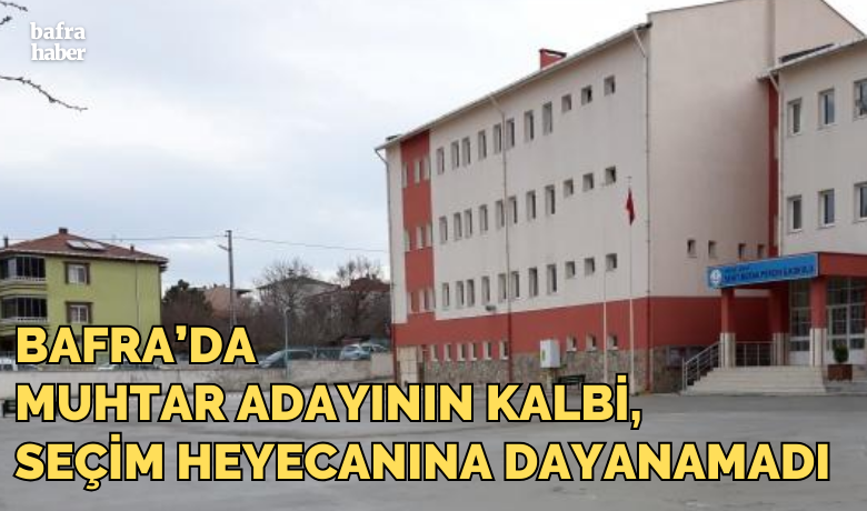 Bafra'da Muhtar AdayınınKalbi Seçim Heyecanına Dayanamadı - Samsun'un Bafra ilçesinde bir muhtar adayı okul bahçesinde kalp krizi geçirerek hastaneye kaldırıldı.
