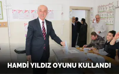 Belediye Başkan Adayı Hamdi Yıldız Oyunu Kullandı!