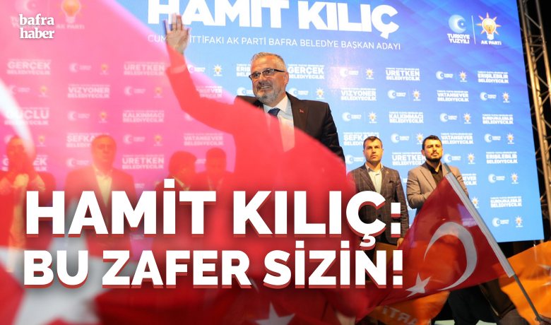 Hamit Kılıç: Bu Zafer Sizin! - Büyük oy kaybına rağmen tekrar Bafra Belediye Başkanı seçilebilen Hamit Kılıç, sonucu zafer olarak değerlendirdi.