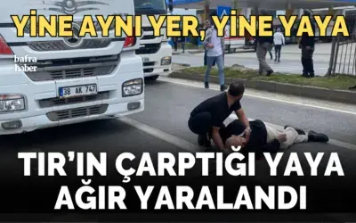 Tır'ın Çarptığı Yaya Ağır Yaralandı!