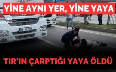 Tır'ın Çarptığı Yaya Öldü