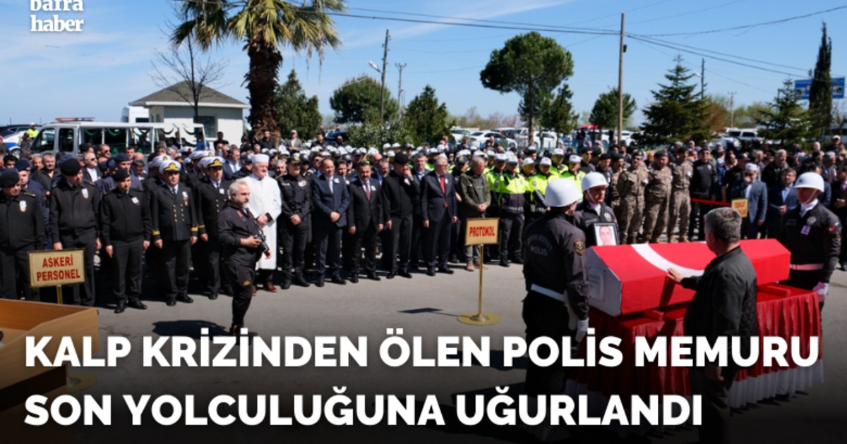 Kalp krizinden ölen polis memuru son yolculuğuna uğurlandı