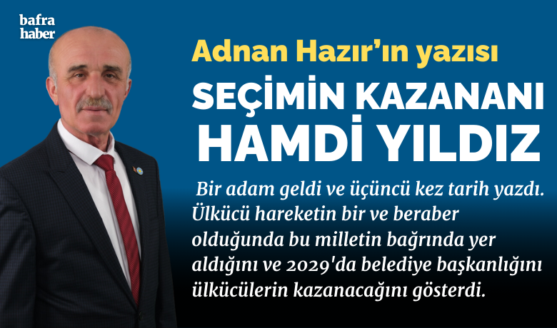 Seçimin kazananı Hamdi Yıldız