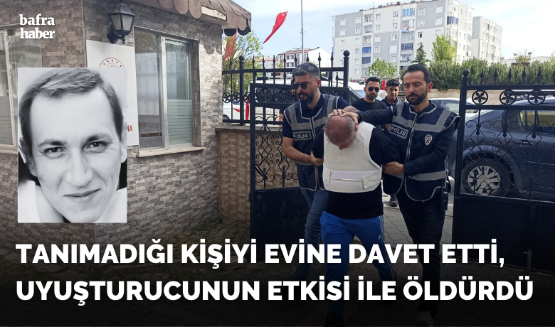 Tanımadığı Kişiyi Evine Davet Etti, Uyuşturucunun Etkisi İle Öldürdü