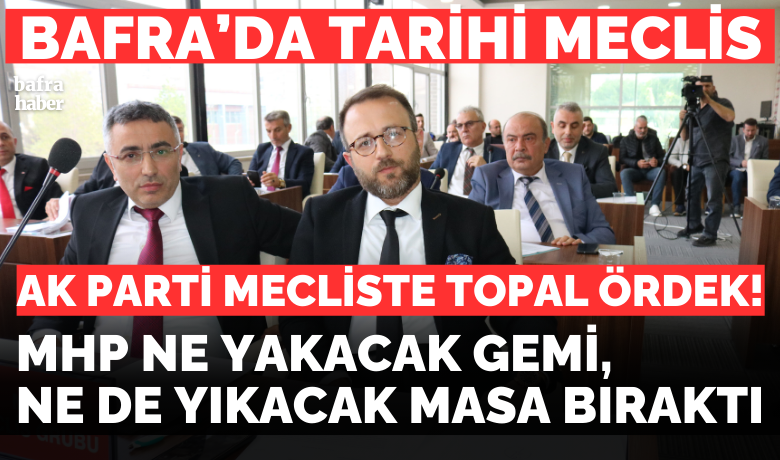 Bafra Belediye Meclisi İlk Toplantısını Gerçekleştirdi 