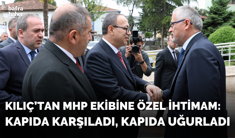 Kılıç’tan Mhp Ekibine Özelİhtimam: Kapıda Karşıladı, Kapıda Uğurladı - MHP Genel Başkan Yardımcısı ve Samsun Milletvekili Prof. Dr. İlyas Topsakal ve beraberindekiler Bafra Belediye Başkanı Hamit Kılıç’ı ziyaret etti.