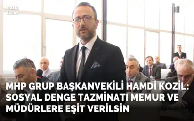Hamdi Kozil: Sosyal Denge Tazminatı Memur Ve Müdürlere Eşit Verilsin