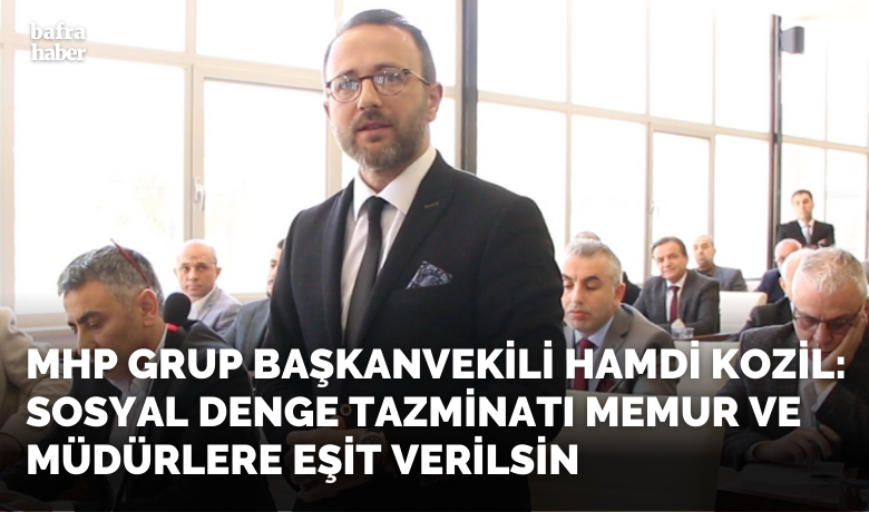 Hamdi Kozil: Sosyal Denge TazminatıMemur Ve Müdürlere Eşit Verilsin - MHP Grup Başkanvekili Hamdi Kozil, sosyal denge tazminatının memur ve müdür ayrımı yapılmaksızın eşit verilmesini teklif etti. 