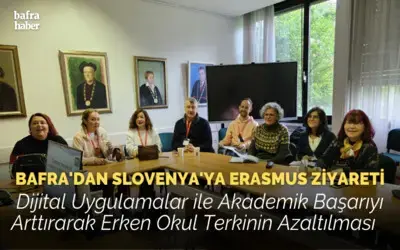 Bafra'dan Slovenya'ya Erasmus Ziyareti