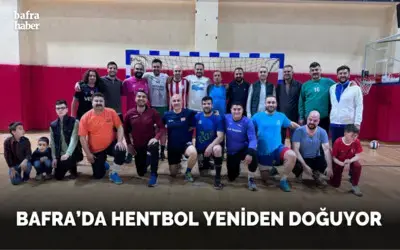 Bafra’da Hentbol Yeniden Doğuyor