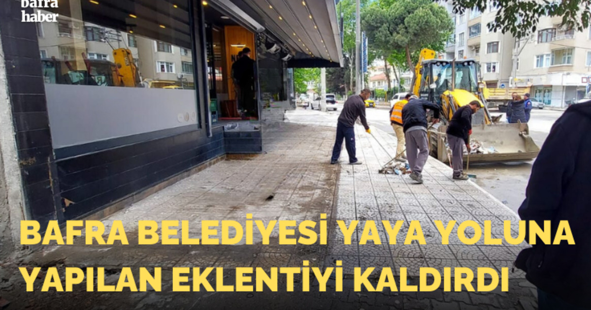 Bafra Belediyesi Yaya Yoluna Yapılan Eklentiyi Kaldırdı