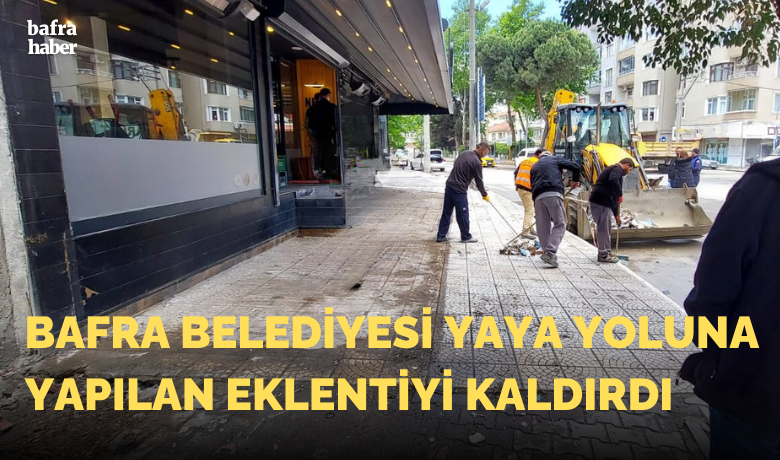 Bafra Belediyesi YayaYoluna Yapılan Eklentiyi Kaldırdı - Bafra Belediyesi ekipleri Bafra’da yaya yoluna kapalı oturma alanı yapan bir kafenin, yaya yolu üzerindeki eklentilerini kaldırdı.