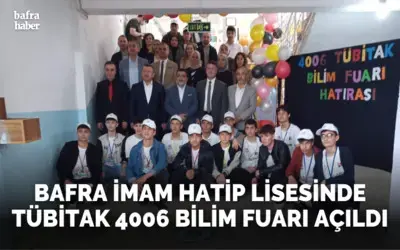 Bafra Aihl'de Tübitak 4006 Bilim Fuarı Açıldı