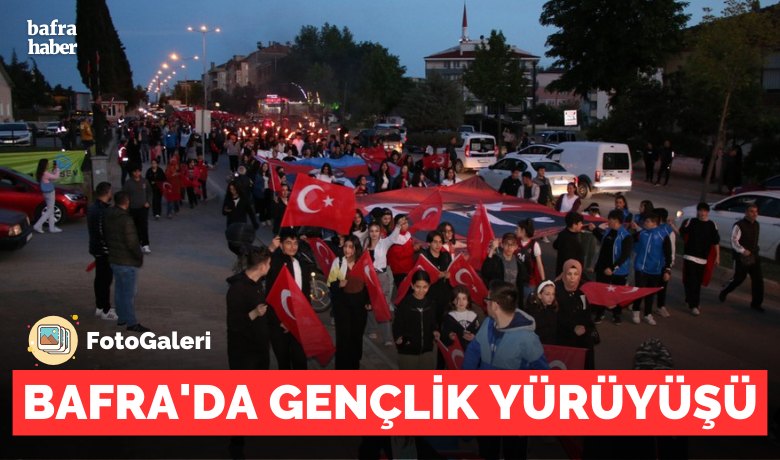 Bafra’da Gençlik Yürüyüşü