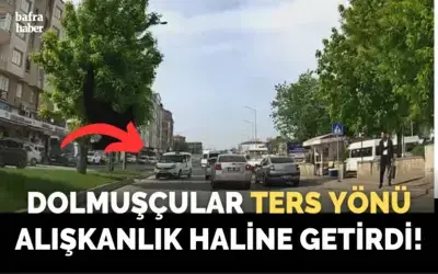 Dolmuşçular Ters Yönü Alışkanlık Haline Getirdi