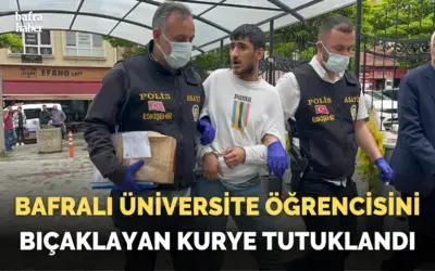 Üniversite Öğrencisini Bıçaklayan Kurye Tutuklandı  