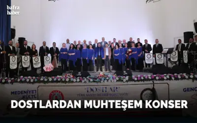 Dostlar Topluluğundan Bafralılara Unutulmaz Konser