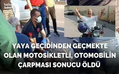 Otomobilin çarptığı motosiklet sürücüsü hayatını kaybetti