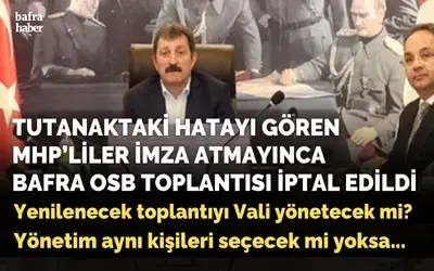 Bafra OSB müteşebbis heyeti toplantısı iptal edildi!