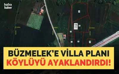 Büzmelek’e Villa Planı Köylüyü Ayaklandırdı!