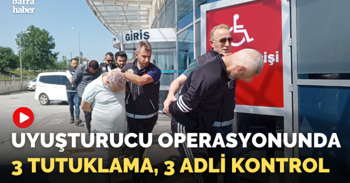 Uyuşturucu operasyonunda 3 tutuklama, 3 adli kontrol