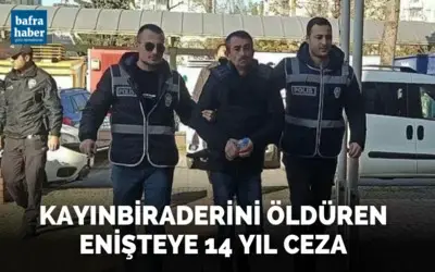 Kayınbiraderini öldüren enişteye 14 yıl ceza