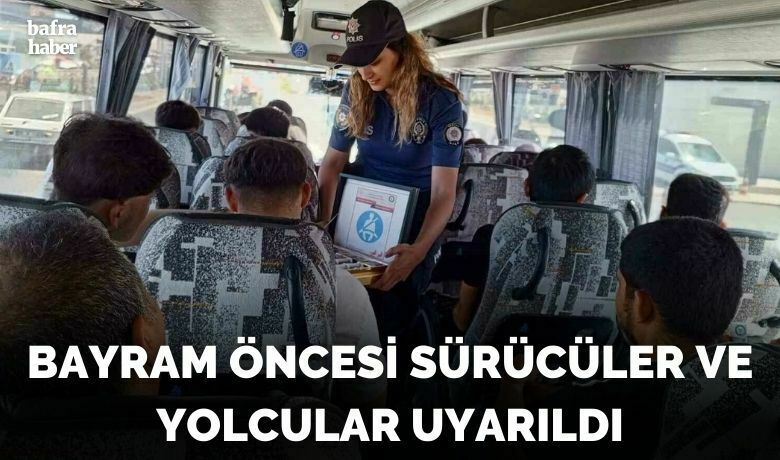 Bayram öncesi sürücüler ve yolcular uyarıldı - Samsun Bafra İlçe Emniyet Müdürlüğü Denetleme Büro Amirliği ve İlçe Jandarma Trafik ekiplerince, trafik denetimleri yapıldı.