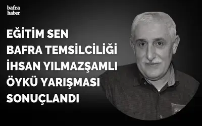 Eğitim Sen Bafra Temsilciliği İhsan Yılmazşamlı Öykü Yarışması Sonuçlandı