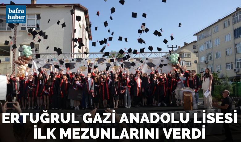 Ertuğrul Gazi Anadolu Lisesi İlk Mezunlarını Verdi