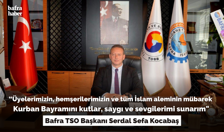 Başkan Kocabaş’tan Kurban Bayramı Kutlama Mesajı