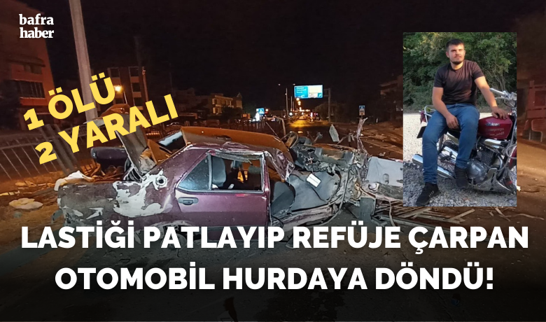 Otomobil bariyerlere çarptı: 1 ölü, 2 yaralı