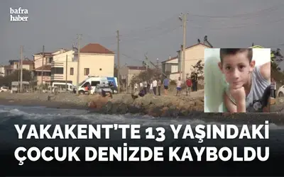 13 yaşındaki çocuk Karadeniz’de kayboldu