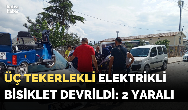 Üç tekerlekli elektriklibisiklet devrildi: 2 yaralı