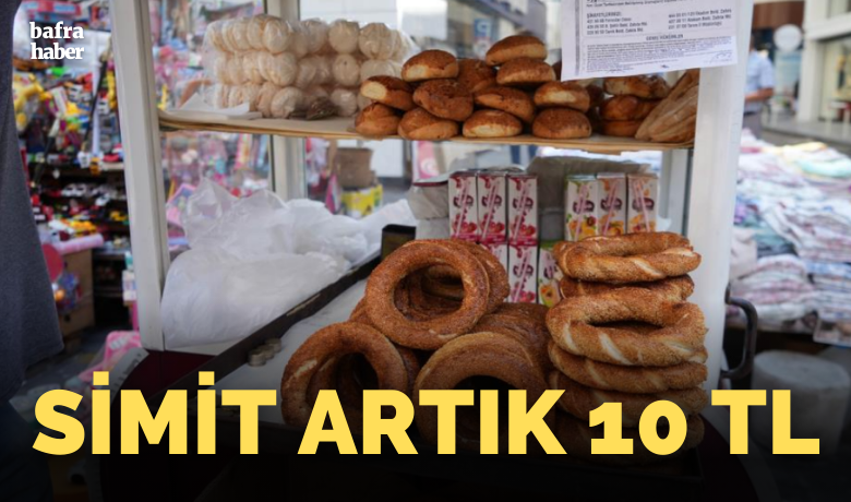 Samsun’da 80 gram simit 10 TL oldu
