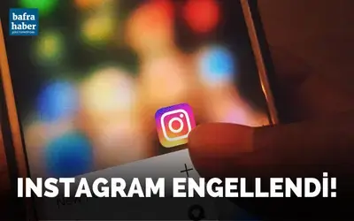 Instagram'a Erişim Engeli Getirildi