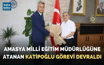 Amasya Milli Eğitim Müdürlüğü’nde Katipoğlu Dönemi